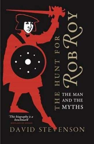 9780859765909: The Hunt for Rob Roy: The Man and the Myths