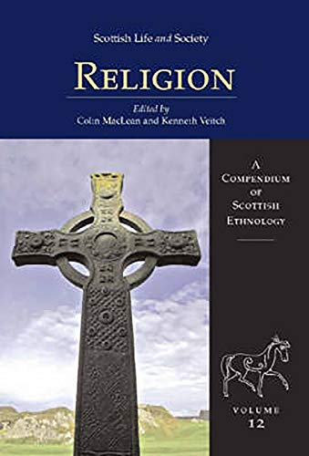 9780859766500: Scottish Life and Society: A Compendium of Scottish Ethnology, vo. 12: Religion