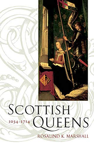 Stock image for Scottish Queens: 1034-1714 for sale by Hafa Adai Books