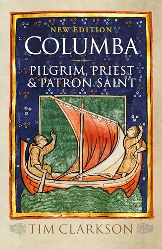 Stock image for Columba: Pilgrim, Priest & Patron Saint for sale by Revaluation Books