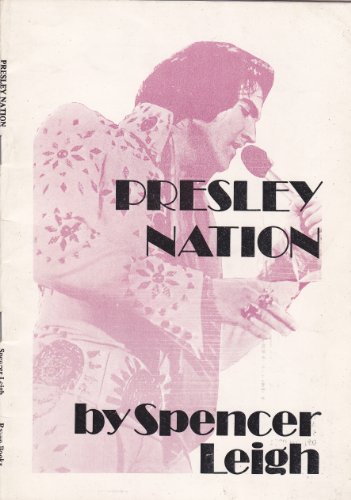 Presley Nation (9780859770156) by Spencer Leigh