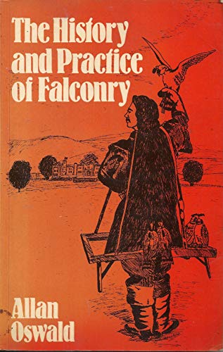 9780859780506: The history and practice of falconry