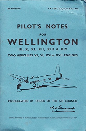 9780859790536: Wellington III, X, XI, XII, XIII & XIV Pilot's Notes: Air Ministry Pilot's Notes