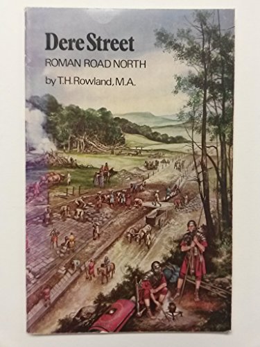 9780859830119: Dere Street: Roman road north from York to Scotland (Northern history booklets)