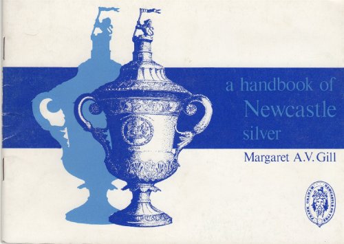 9780859830447: Handbook of Newcastle Silver