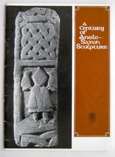 Beispielbild fr A Century of Anglo-Saxon Sculpture zum Verkauf von WorldofBooks
