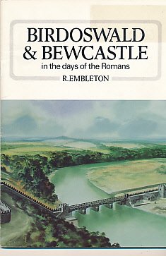 Beispielbild fr Birdoswald, Bewcastle and Castleheads in the Days of the Romans zum Verkauf von Westwood Books