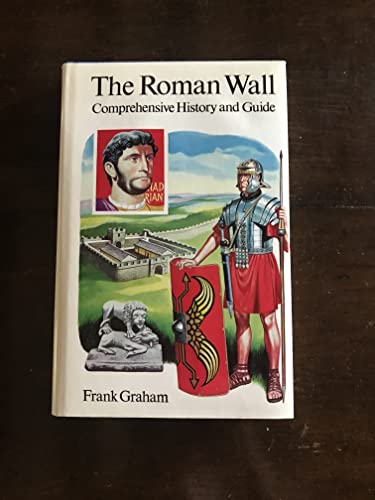 Imagen de archivo de Roman Wall: Comprehensive History and Guide a la venta por WorldofBooks