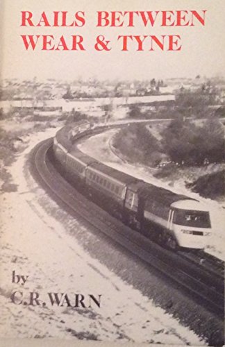 Beispielbild fr Rails between Wear and Tyne zum Verkauf von WorldofBooks