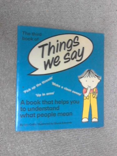 Stock image for Things We Say: Bk. 1 for sale by WorldofBooks