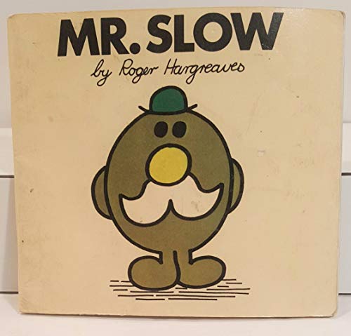 Imagen de archivo de Mr. Slow a la venta por Jadewalky Book Company