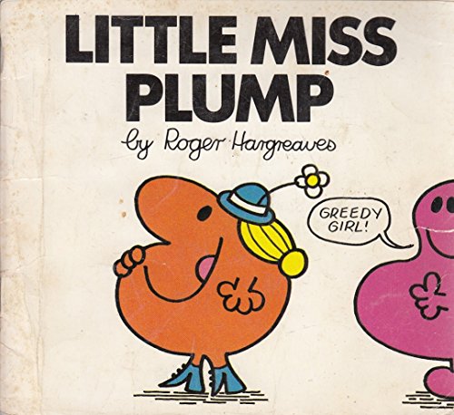 Beispielbild fr Little Miss Plump zum Verkauf von Better World Books Ltd