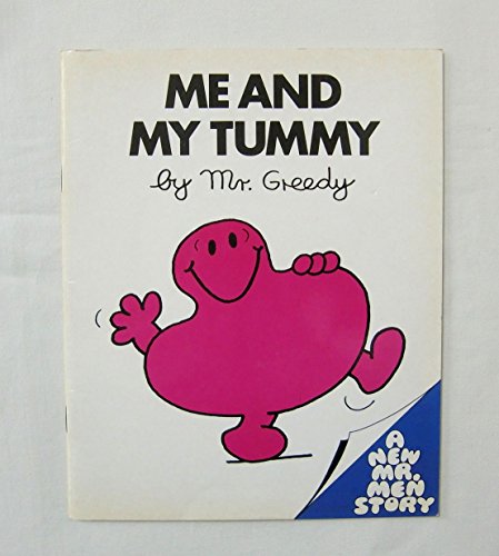9780859852661: Mr. Greedy: Me and My Tummy (Mr. Men Own Stories)