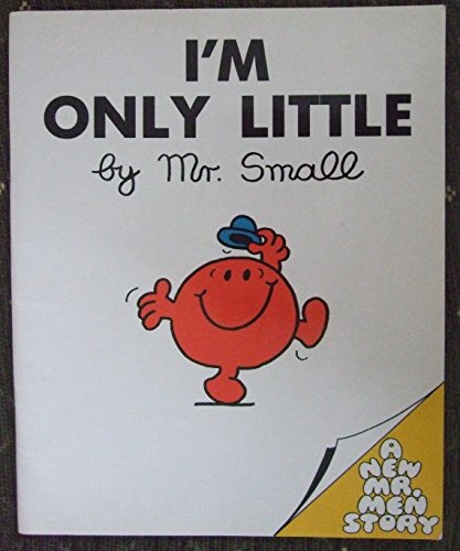 Stock image for Mr.Small: I'm Only Little (Mr. Men Own Stories) for sale by WorldofBooks