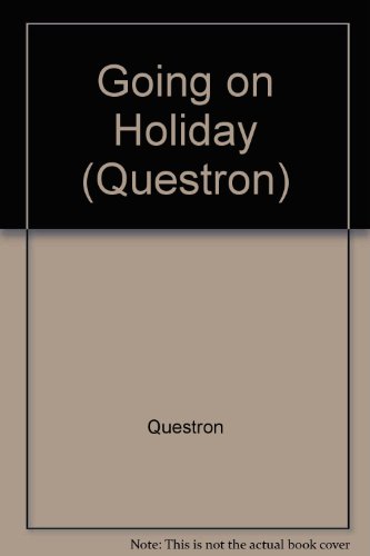 Stock image for Going on Holiday (Questron S.) for sale by WorldofBooks