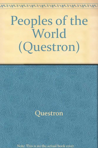 Imagen de archivo de Peoples of the World (Questron) a la venta por AwesomeBooks
