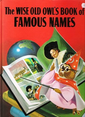 Beispielbild fr Wise Old Owl's Book of Famous Names zum Verkauf von WorldofBooks