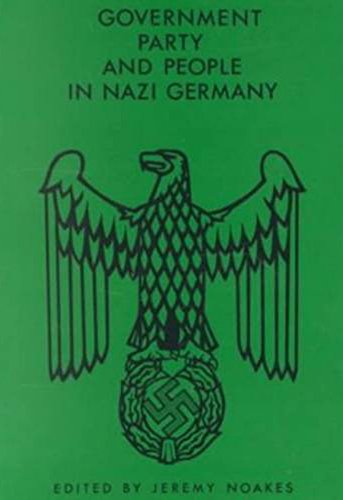 9780859891127: Government, Party and People in Nazi Germany (Exeter Studies in History)