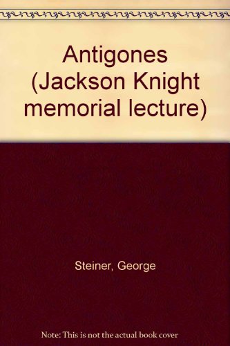 Imagen de archivo de Antigones (Jackson Knight memorial lecture) a la venta por Wonder Book