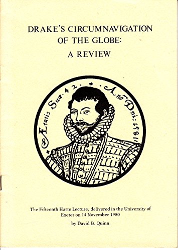 Drake's Circumnavigation of the Globe: A Review (9780859891974) by David B Quinn