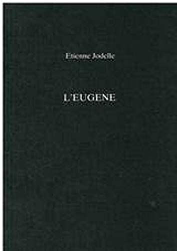 L'Eugene (Exeter French Texts) (9780859892131) by Jodelle, Etienne