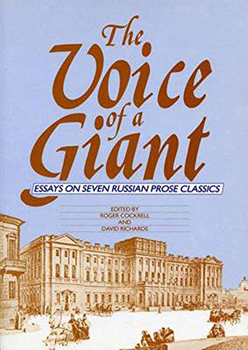 The Voice of a Giant: Essays on Seven Russian Prose Classics (Liverpool University Press - Liverp...