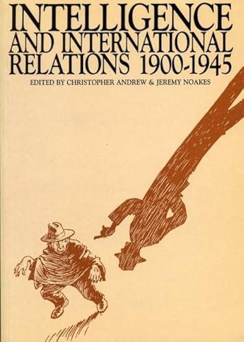 Beispielbild fr Intelligence And International Relations, 1900-1945: 15 (Exeter Studies in History) zum Verkauf von WorldofBooks