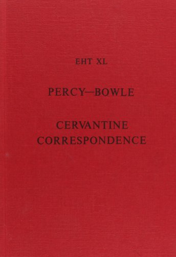 Beispielbild fr Thomas Percy & John Bowle Cervantine correspondence (Exeter Hispanic texts) zum Verkauf von Books From California