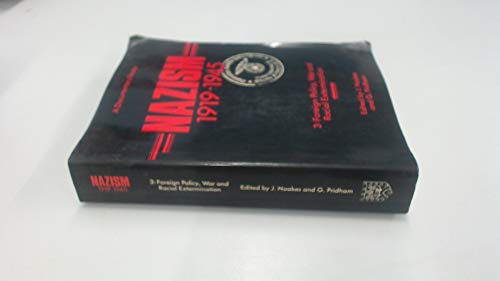 Imagen de archivo de Nazism 1919-1945, A Documentary Reader- Volume One (1): The Rise to Power 1919-1934; Volume Two (2): State, Economy and Society 1933-1939; Volume Three (3): Foreign Policy, War and Racial Extermination. Three Volumes a la venta por Jay W. Nelson, Bookseller, IOBA