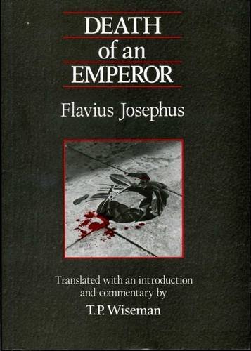 Stock image for Death Of An Emperor: Flavius Josephus (Exeter Studies in History) for sale by WorldofBooks