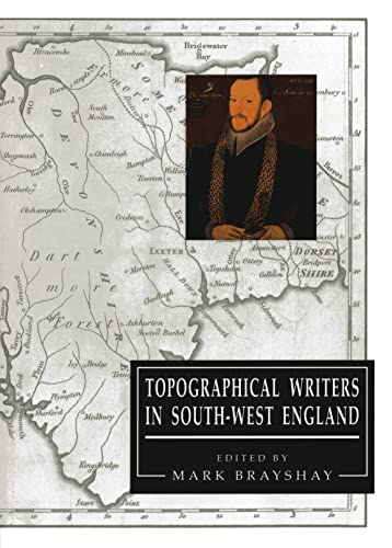 Imagen de archivo de Topographical Writers In South-West England (Exeter Studies in History) a la venta por WorldofBooks
