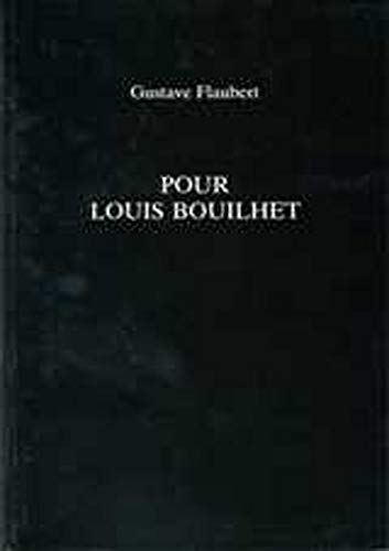 Beispielbild fr Pour Louis Bouilhet zum Verkauf von Revaluation Books