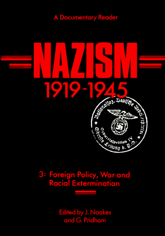 Beispielbild fr Nazism, Foreign Policy, War and Racial Extermination, 1919-1945 zum Verkauf von Better World Books