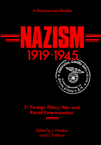 Imagen de archivo de Nazism 1919-1945: Foreign Policy, War and Racial Extermination : A Documentary Reader (Exeter Studies in History) a la venta por HPB-Red