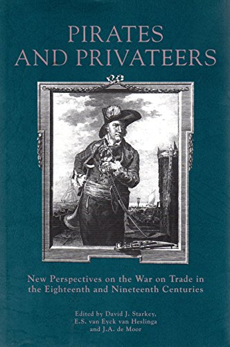 Stock image for Pirates and Privateers   New Perspectives on the War on Trade in the Eighteenth and Nineteenth Centuries for sale by Revaluation Books