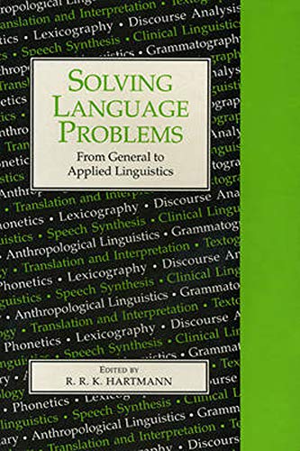 Imagen de archivo de Solving Language Problems: From General to Applied Linguistics (Exeter Linguistic Studies, 20, Band 20) a la venta por medimops