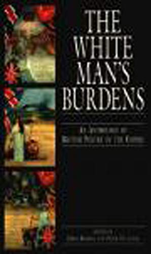 9780859894920: White Man's Burdens: An Anthology of British Poetry of the Empire