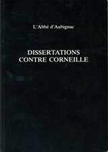 Beispielbild fr Dissertations Contre Corneille zum Verkauf von J. HOOD, BOOKSELLERS,    ABAA/ILAB