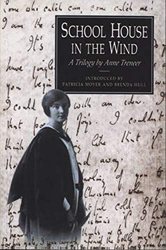 Stock image for School House in the Wind: A Trilogy by Anne Treneer for sale by AwesomeBooks