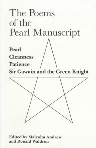 Beispielbild fr The Poems of the Pearl Manuscript; Pearl, Cleanness, Patience, Sir Gawain and the Green Knight zum Verkauf von river break books