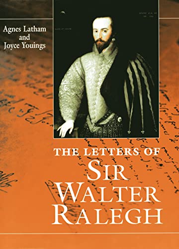 Stock image for The Letters Of Sir Walter Ralegh for sale by WorldofBooks