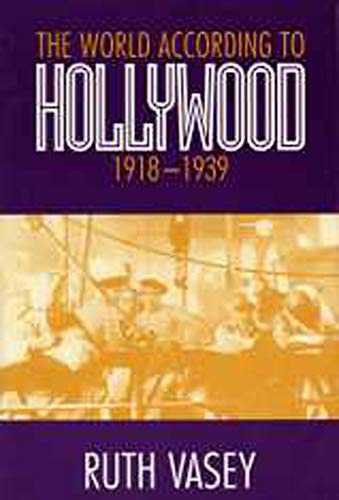 9780859895545: The World According To Hollywood,1918-1939 (Exeter Studies in Film History)