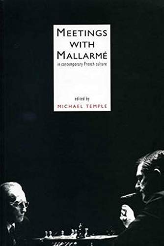 9780859895620: Meetings With Mallarme: In Contemporary French Culture