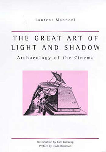 9780859895675: The Great Art Of Light And Shadow: Archaeology of the Cinema (Exeter Studies in Film History)