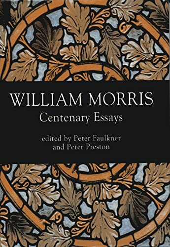 Stock image for William Morris: Centenary Essays (CULTURAL AND SOCIAL STUDIES) for sale by Karol Krysik Books ABAC/ILAB, IOBA, PBFA