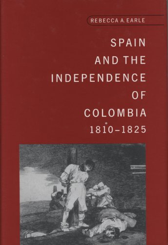Stock image for Spain and the Independence of Colombia, 1808-1825 for sale by Hippo Books