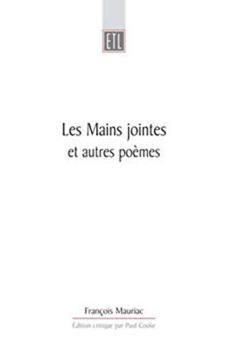 9780859897433: Les Mains Jointes Et Autres Poemes 1905-1923: Edition critique etablie: A Critical Edition