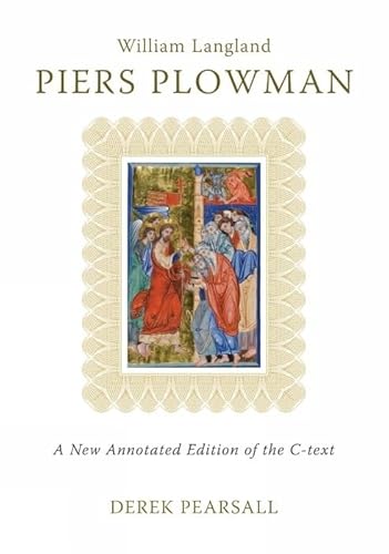 Piers Plowman: A New Annotated Edition of the C-Text (Exeter Medieval Texts and Studies LUP)