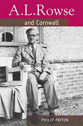 Beispielbild fr A.L. Rowse and Cornwall: A Paradoxical Patriot (South-West Studies) zum Verkauf von WorldofBooks