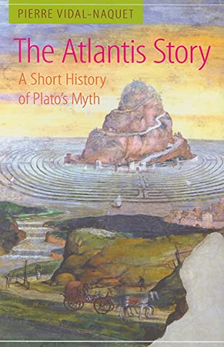 Stock image for The Atlantis Story: A Short History of Plato's Myth for sale by Ergodebooks